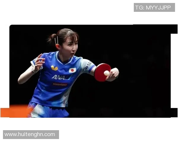 日本乒乓球女将精彩表现引领潮流 力争东京奥运金牌之路